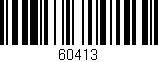 Código de barras (EAN, GTIN, SKU, ISBN): '60413'