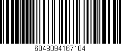Código de barras (EAN, GTIN, SKU, ISBN): '6048094167104'