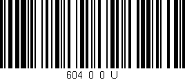Código de barras (EAN, GTIN, SKU, ISBN): '604_0_0_U'