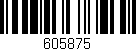 Código de barras (EAN, GTIN, SKU, ISBN): '605875'