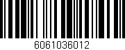 Código de barras (EAN, GTIN, SKU, ISBN): '6061036012'
