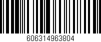 Código de barras (EAN, GTIN, SKU, ISBN): '606314963804'