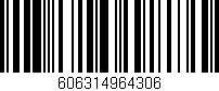 Código de barras (EAN, GTIN, SKU, ISBN): '606314964306'