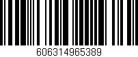 Código de barras (EAN, GTIN, SKU, ISBN): '606314965389'