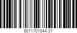 Código de barras (EAN, GTIN, SKU, ISBN): '6071701044.37'