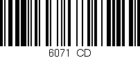 Código de barras (EAN, GTIN, SKU, ISBN): '6071_CD'