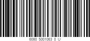 Código de barras (EAN, GTIN, SKU, ISBN): '6080_5001063_0_U'