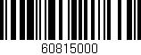 Código de barras (EAN, GTIN, SKU, ISBN): '60815000'
