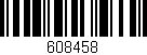 Código de barras (EAN, GTIN, SKU, ISBN): '608458'