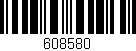Código de barras (EAN, GTIN, SKU, ISBN): '608580'