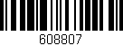 Código de barras (EAN, GTIN, SKU, ISBN): '608807'