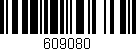 Código de barras (EAN, GTIN, SKU, ISBN): '609080'