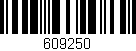 Código de barras (EAN, GTIN, SKU, ISBN): '609250'