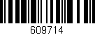 Código de barras (EAN, GTIN, SKU, ISBN): '609714'