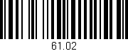 Código de barras (EAN, GTIN, SKU, ISBN): '61.02'