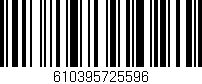 Código de barras (EAN, GTIN, SKU, ISBN): '610395725596'
