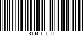 Código de barras (EAN, GTIN, SKU, ISBN): '6104_0_0_U'