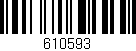 Código de barras (EAN, GTIN, SKU, ISBN): '610593'