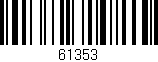 Código de barras (EAN, GTIN, SKU, ISBN): '61353'
