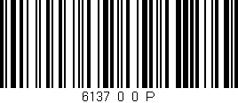 Código de barras (EAN, GTIN, SKU, ISBN): '6137_0_0_P'
