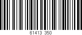 Código de barras (EAN, GTIN, SKU, ISBN): '61413/350'