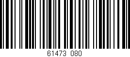 Código de barras (EAN, GTIN, SKU, ISBN): '61473/080'