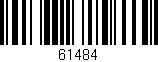 Código de barras (EAN, GTIN, SKU, ISBN): '61484'