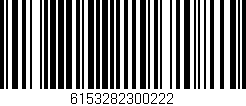Código de barras (EAN, GTIN, SKU, ISBN): '6153282300222'