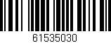 Código de barras (EAN, GTIN, SKU, ISBN): '61535030'