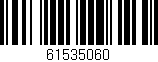 Código de barras (EAN, GTIN, SKU, ISBN): '61535060'