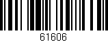 Código de barras (EAN, GTIN, SKU, ISBN): '61606'