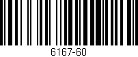 Código de barras (EAN, GTIN, SKU, ISBN): '6167-60'