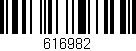 Código de barras (EAN, GTIN, SKU, ISBN): '616982'