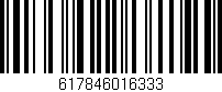 Código de barras (EAN, GTIN, SKU, ISBN): '617846016333'