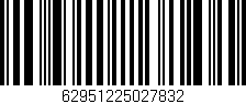 Código de barras (EAN, GTIN, SKU, ISBN): '62951225027832'