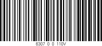 Código de barras (EAN, GTIN, SKU, ISBN): '6307_0_0_110V'
