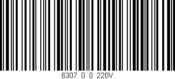 Código de barras (EAN, GTIN, SKU, ISBN): '6307_0_0_220V'