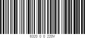Código de barras (EAN, GTIN, SKU, ISBN): '6320_0_0_220V'