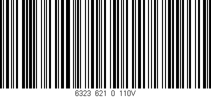 Código de barras (EAN, GTIN, SKU, ISBN): '6323_621_0_110V'