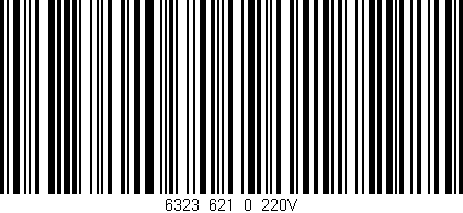 Código de barras (EAN, GTIN, SKU, ISBN): '6323_621_0_220V'