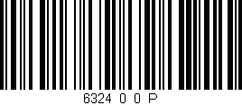 Código de barras (EAN, GTIN, SKU, ISBN): '6324_0_0_P'