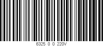 Código de barras (EAN, GTIN, SKU, ISBN): '6325_0_0_220V'