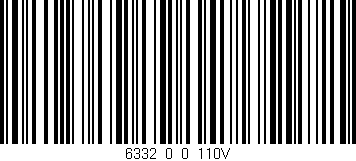 Código de barras (EAN, GTIN, SKU, ISBN): '6332_0_0_110V'