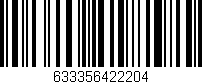 Código de barras (EAN, GTIN, SKU, ISBN): '633356422204'