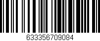 Código de barras (EAN, GTIN, SKU, ISBN): '633356709084'