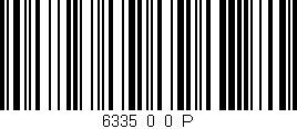 Código de barras (EAN, GTIN, SKU, ISBN): '6335_0_0_P'