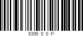 Código de barras (EAN, GTIN, SKU, ISBN): '6395_0_0_P'