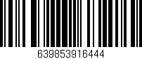 Código de barras (EAN, GTIN, SKU, ISBN): '639853916444'