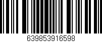 Código de barras (EAN, GTIN, SKU, ISBN): '639853916598'