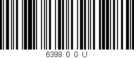 Código de barras (EAN, GTIN, SKU, ISBN): '6399_0_0_U'